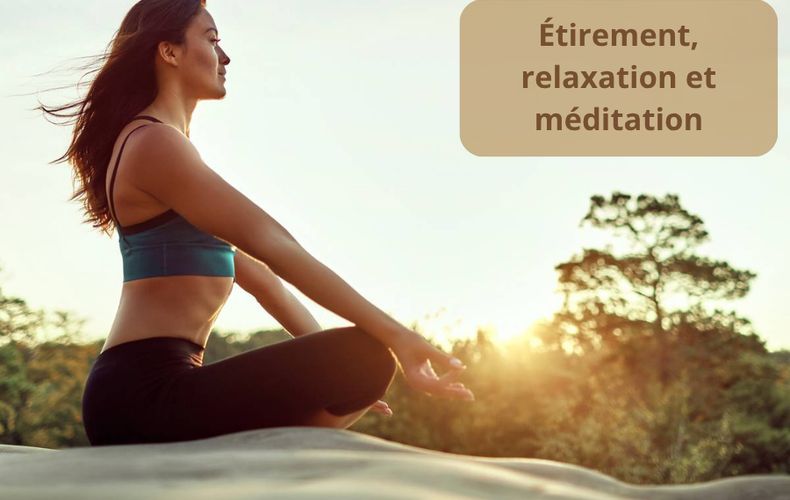 Étirement, relaxation et méditation
